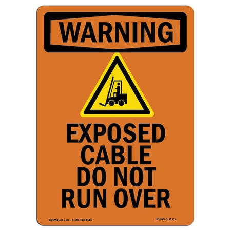 OSHA WARNING Sign, Exposed Cable Do Not W/ Symbol, 24in X 18in Aluminum